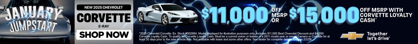 New 2025 Chevrolet Corvette E-Ray	"$11,000 OFF MSRP or $15,000 OFF MSRP with Corvette Loyalty Cash* 