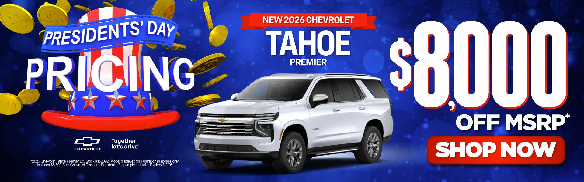 New 2026 Chevrolet Tahoe Premier	"$8,000 OFF MSRP* "
