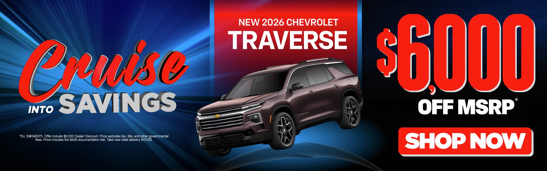 New 2026 Chevrolet Traverse	$6,000 OFF MSRP*
